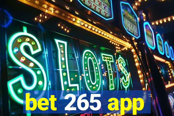 bet 265 app
